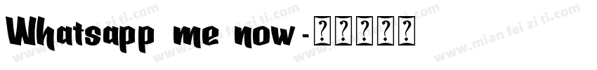 Whatsapp me now字体转换